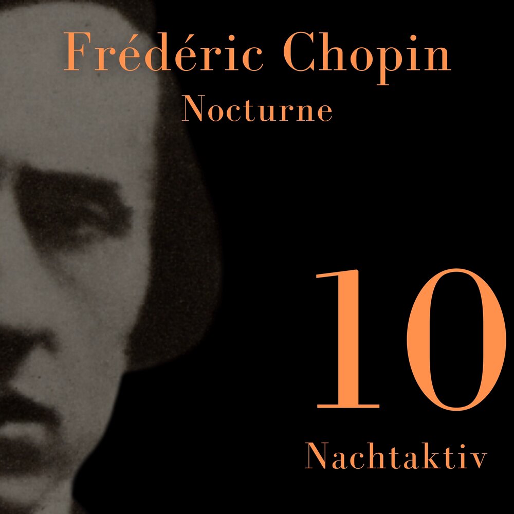 Фредерик шопен слушать. Шопен слушать. Nocturnes in chopin фридерик шопен. Шопен лучшие. Nocturnes in chopin фридерик шопен.