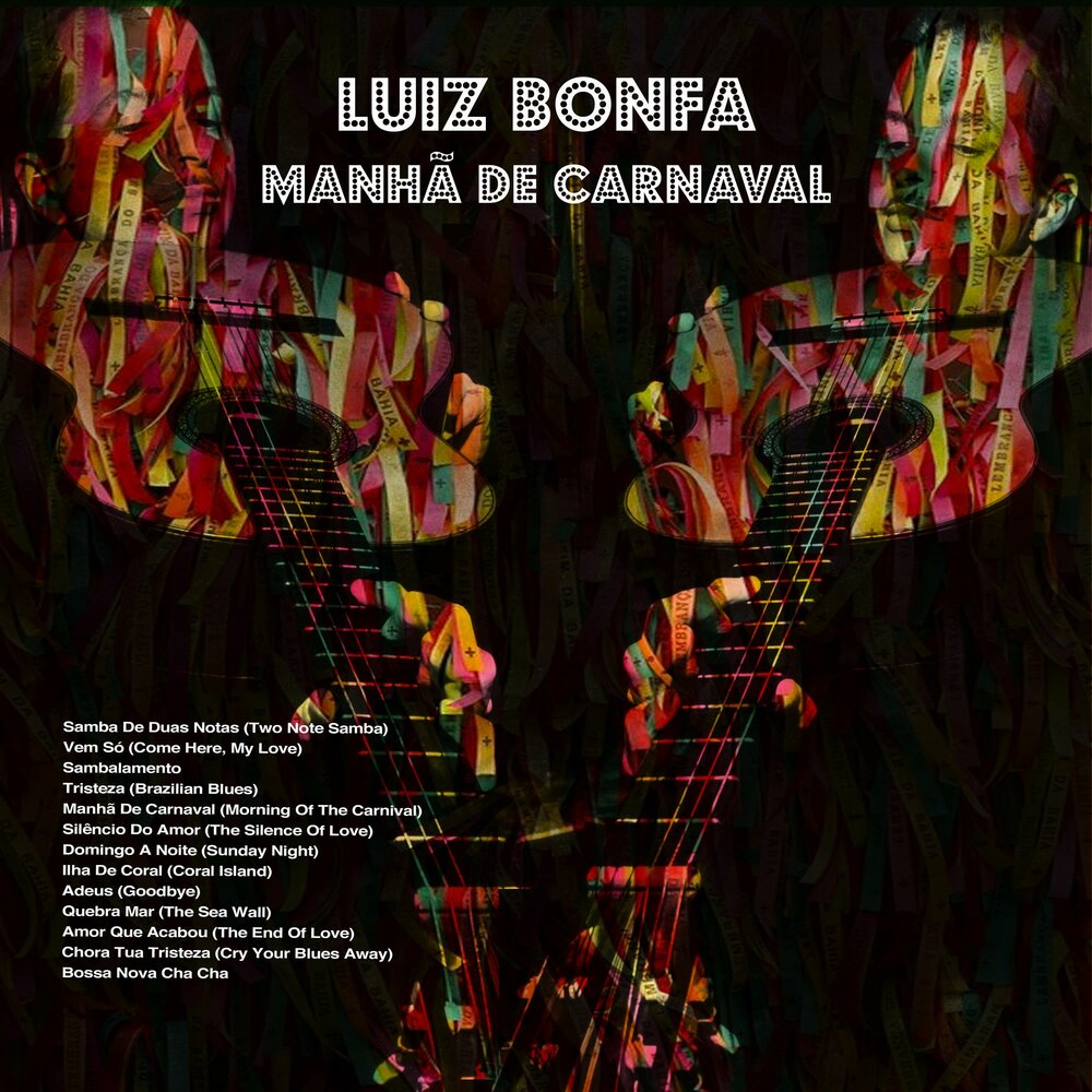 Бонфа карнавал. Luiz Bonfa - Seville. Карнавал песни слушать.