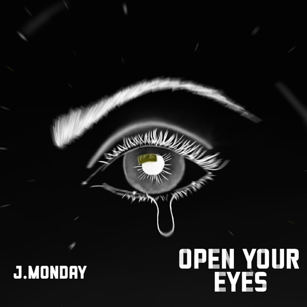 Open your eyes. Open your Eyes open your Mind.