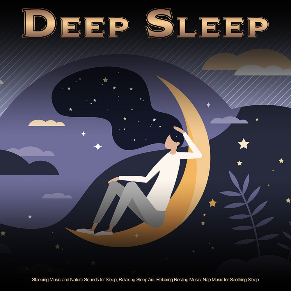 Sooth Sleep. Deep Sleep: Relaxing Music for sleeping, Sleep Aid and Calm sleeping Music Deep Sleep Music Collective. Релакс музыка для сна детей слушать