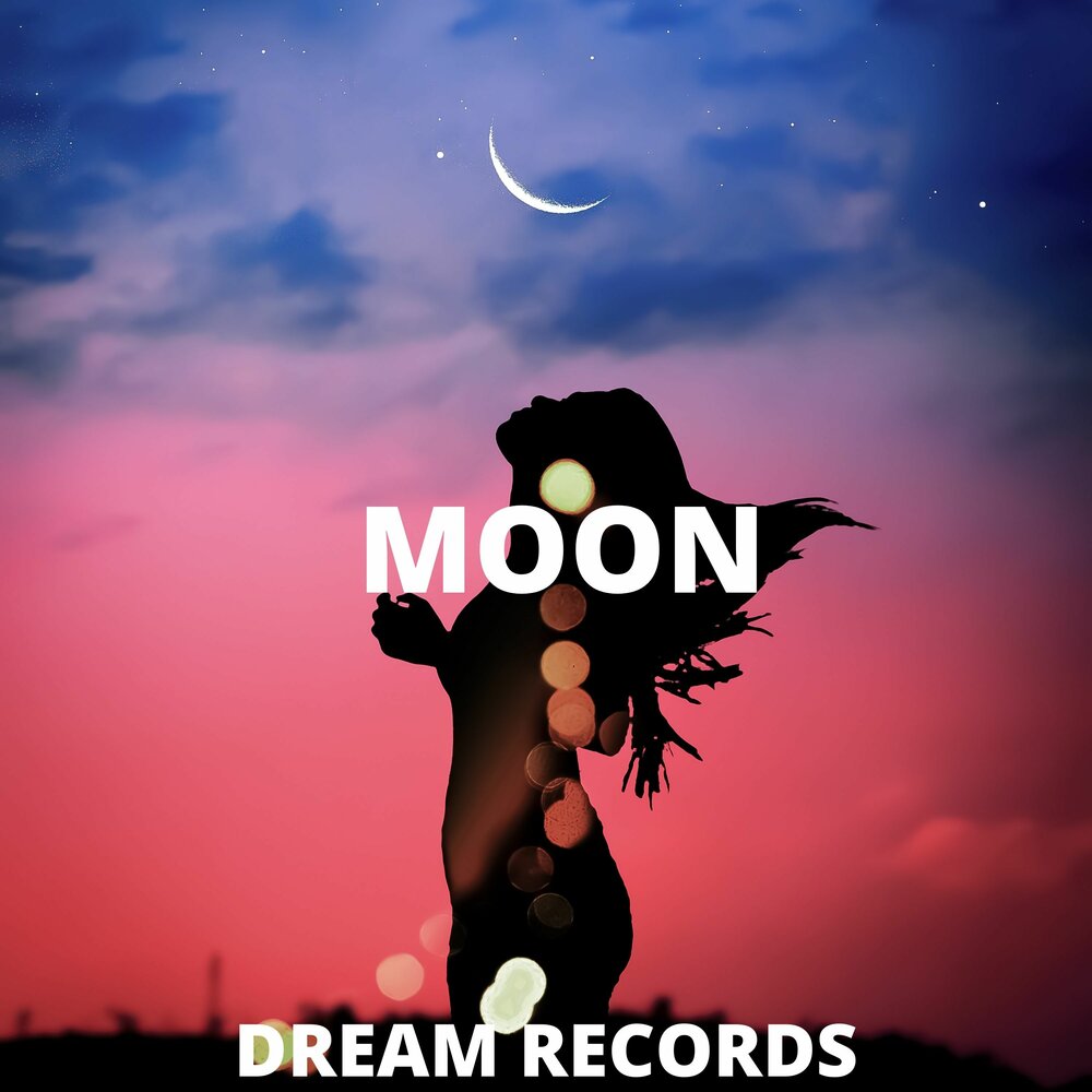 Dreams recording. Dream Moon. Мун мечты музыка слушать.