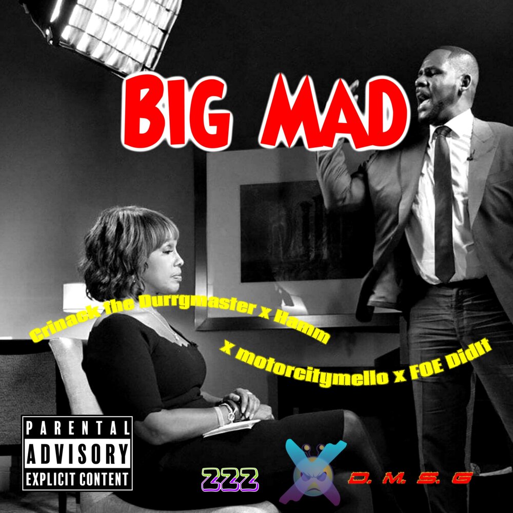 Big mad. Crinack.