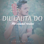 Dil Lauta Do