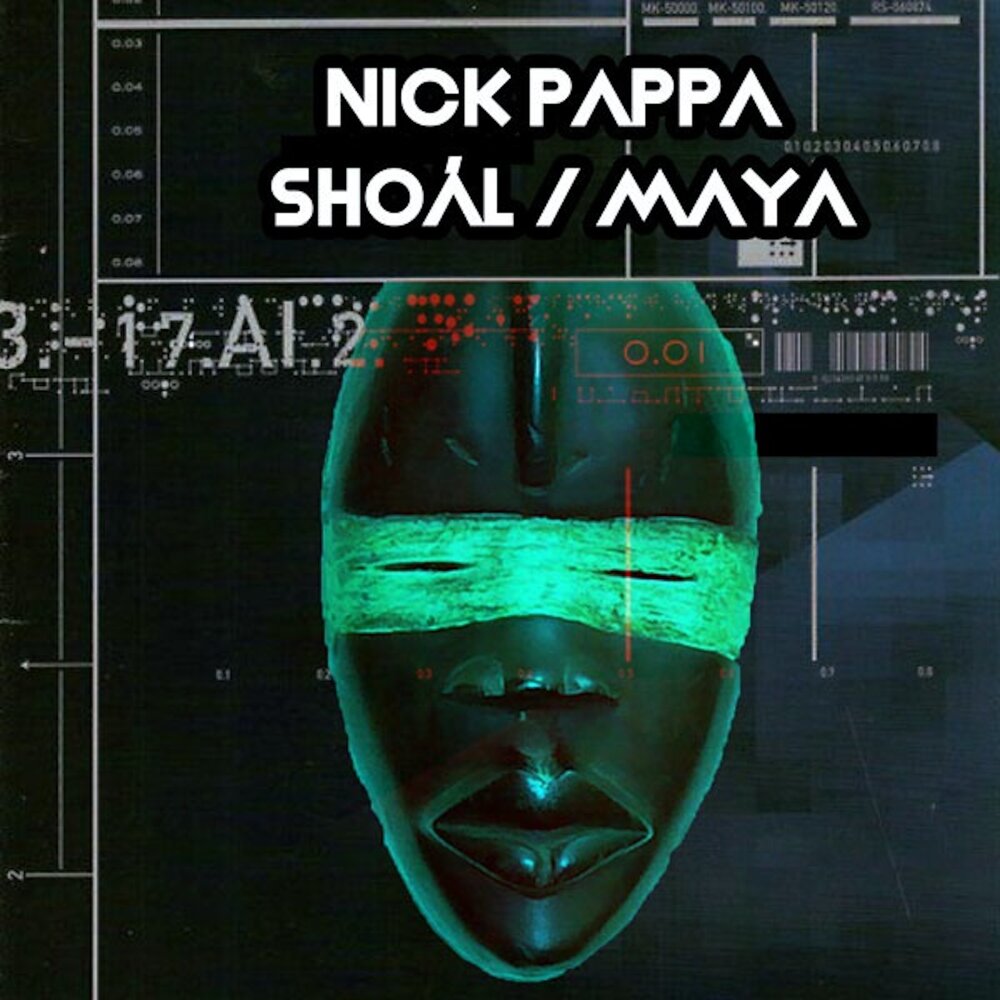 Nick Pappa альбом Shoál / Maya слушать онлайн бесплатно на Яндекс Музыке в ...