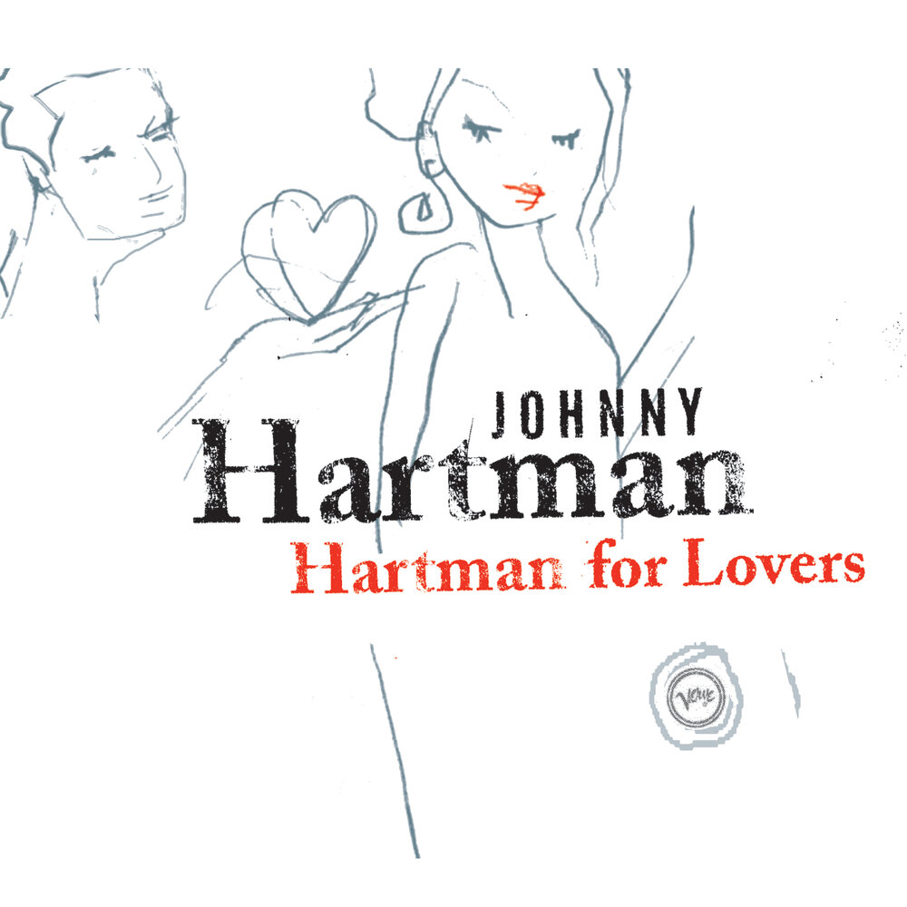 Johnny hartman. Johnny Hartman Hartman for lovers купить CD. Johnny Hartman all of me. Johnny Love.