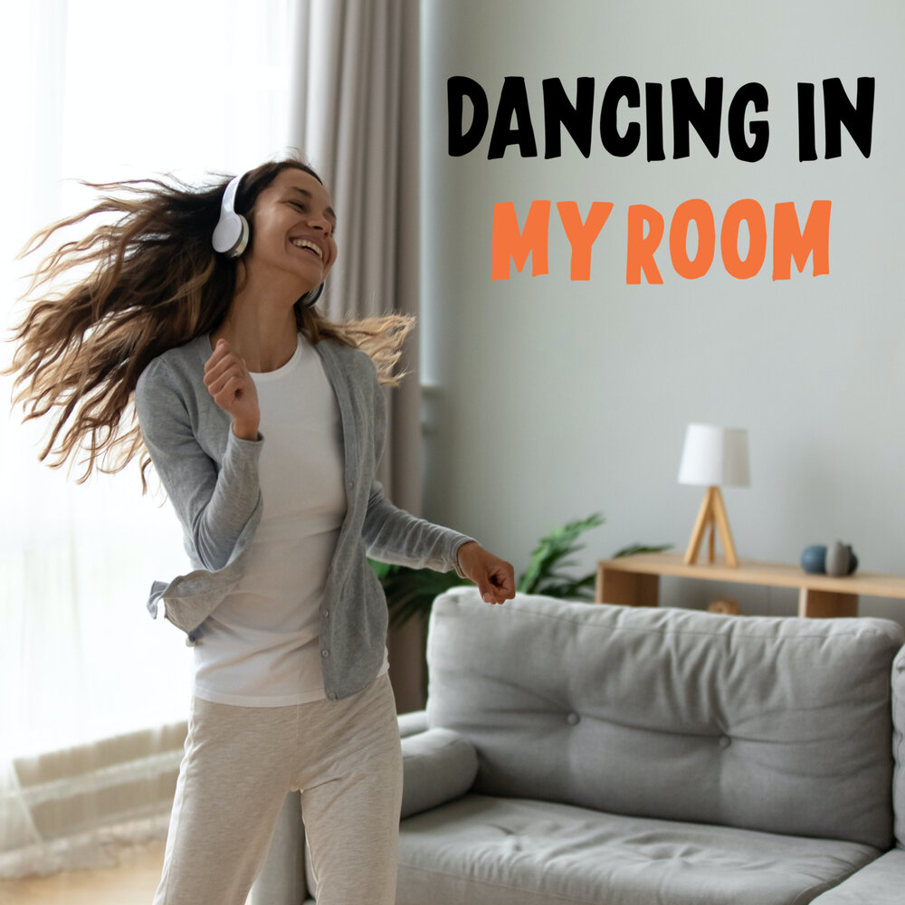 Dancing in my room. Dancing in my Room обложка.