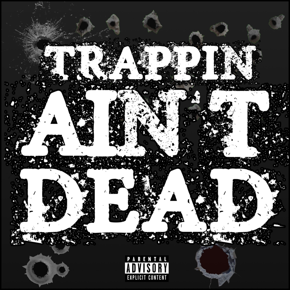 Designer gang. Trappin. Trappin aint Dead что означает. Trend aint Dead.