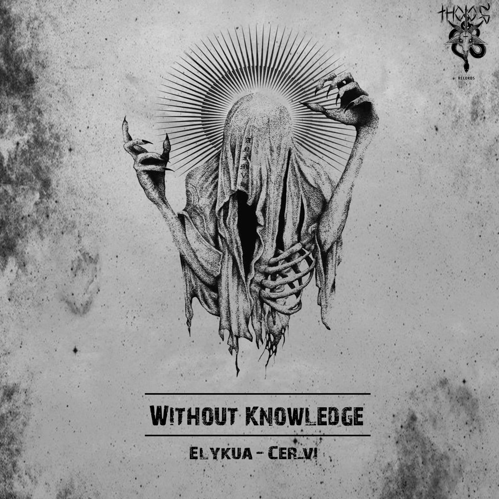 Without the knowledge of