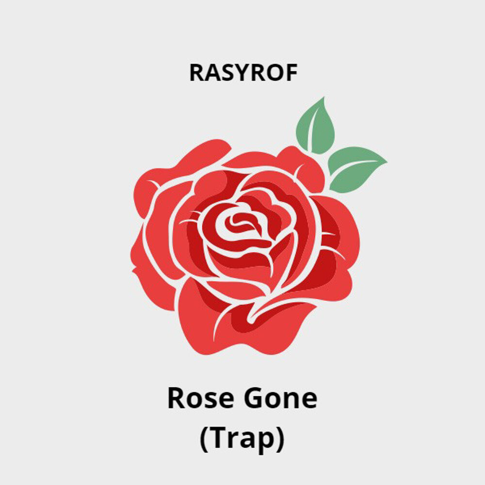 Rose gone. Rose gone обложка. Rose Trap. Обложка песни gone Rose.