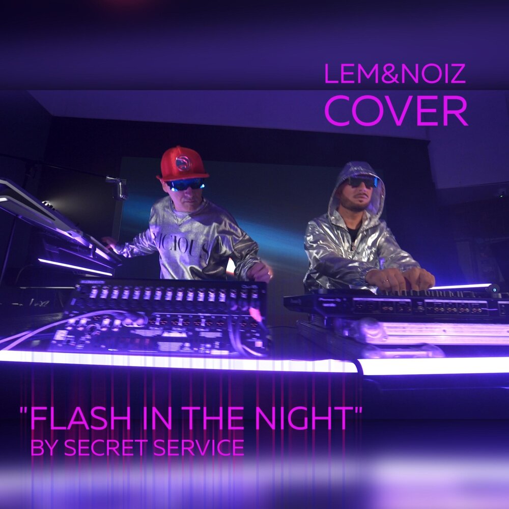 Кавер на песню ночь. Secret service Flash in the Night. Флеш ин зе Найт песня. Ispan Nights Cover.