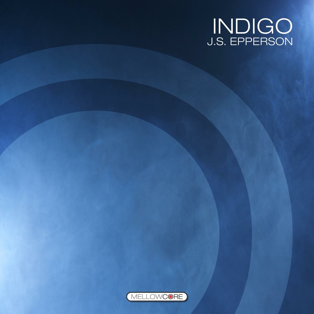 Indigo album. J.S. Epperson. Indigo rays. Индиго музыка. Индиго слушать.