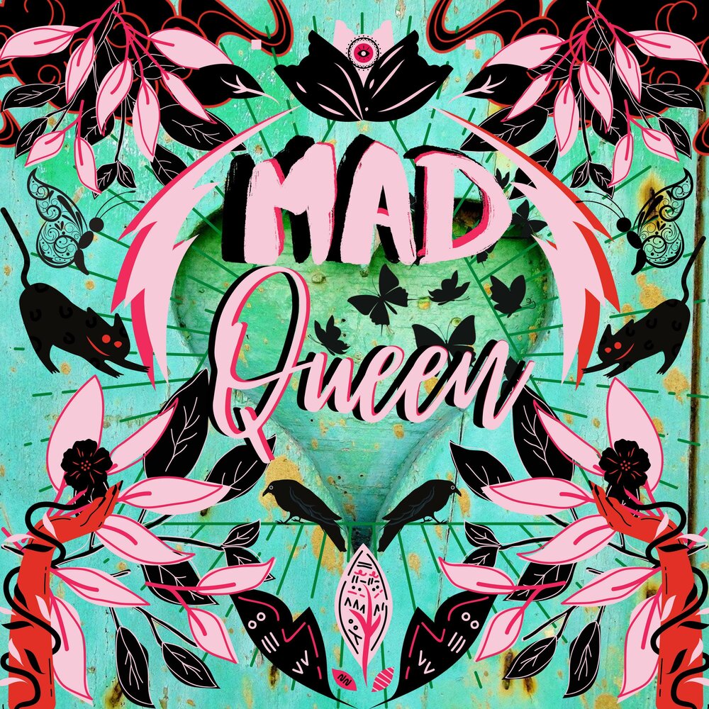 Mad queen