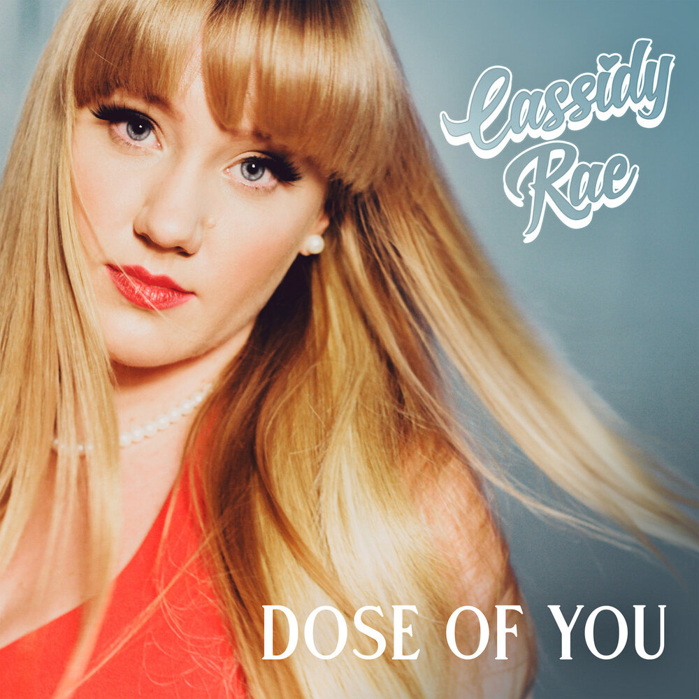 Cassidy Rae. Dose песни.