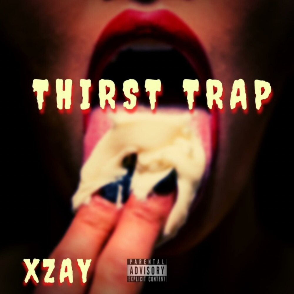 Thirst trap. Muzika thirst. Xzay. Pillson feat thirsty Raze - Kenzo.