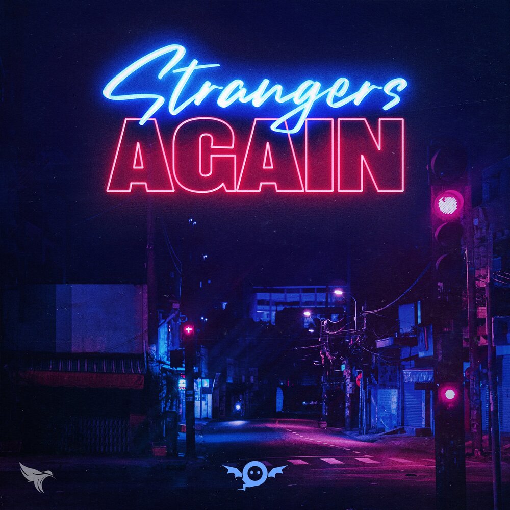 Stranger again. Strangers again. Exede.