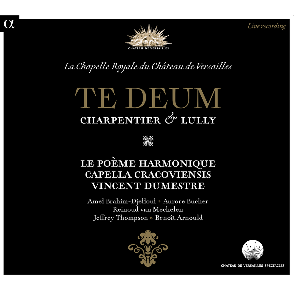 Te Deum, LWV 55: Patrem immensae majestatis Le Poème Harmonique, Capella Cr...