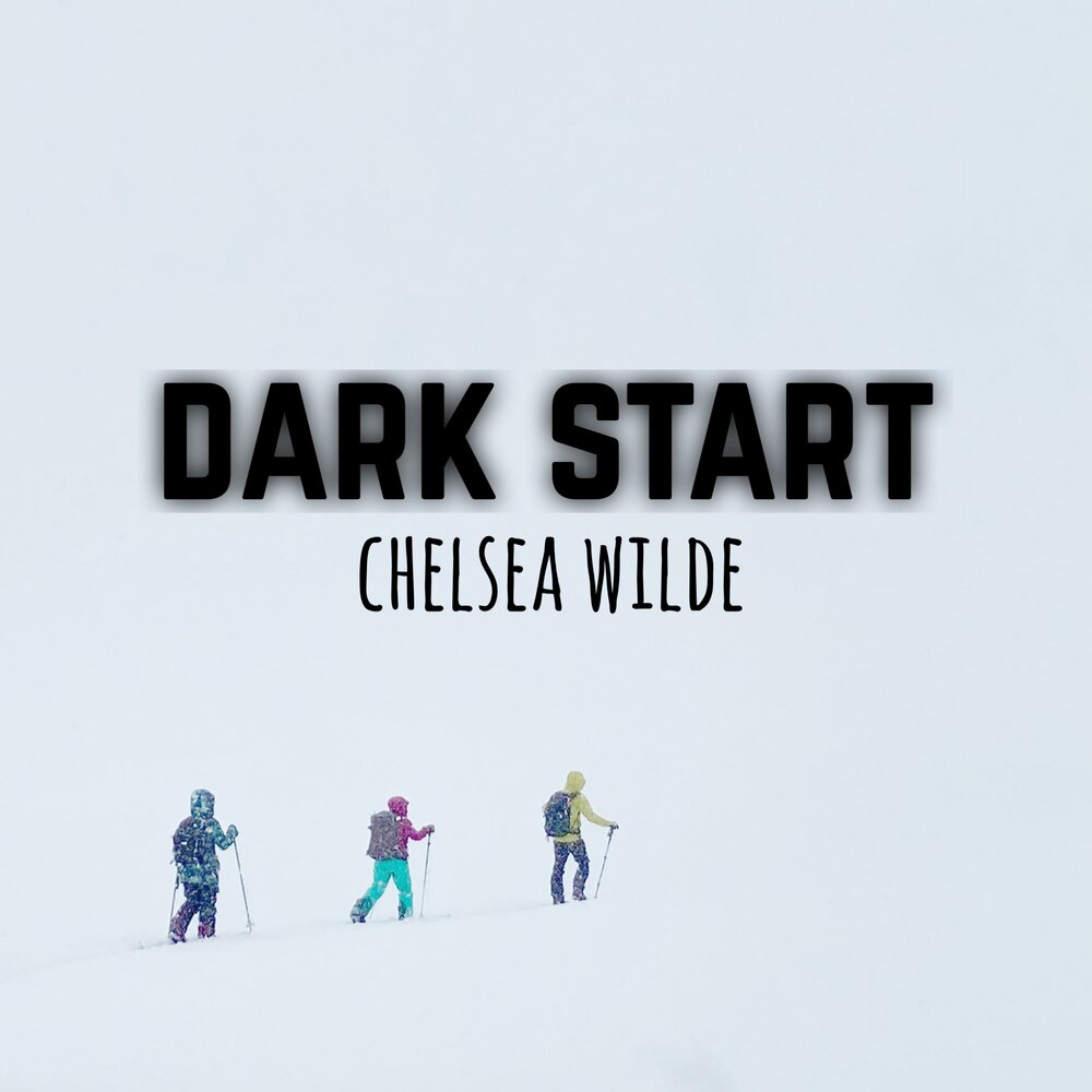 Dark start. Dark start. Dark start. Chelsea wilde. Griever.