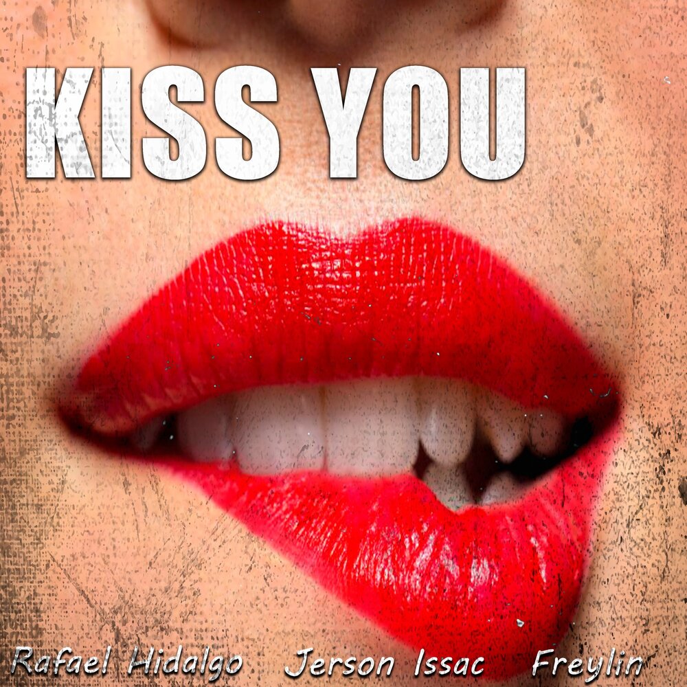 Kissing песня слушать. Kiss you. Обложка альбома с поцелуем. I Kiss you. Музыка поцелуй.
