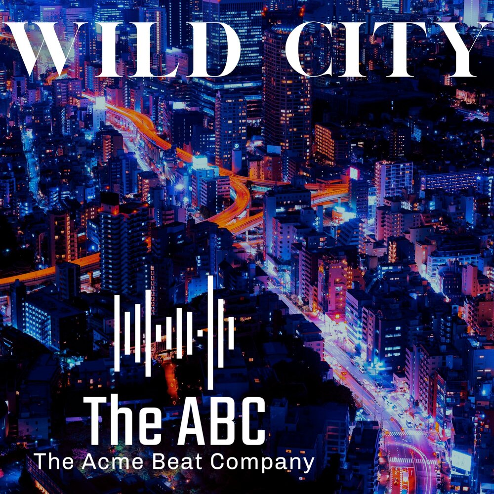 Wild city. Beat Company. The Acme reg England.