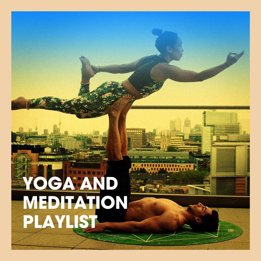 Добавь в плейлист медитация. Музыка для йоги. Флоу йога реклама.
