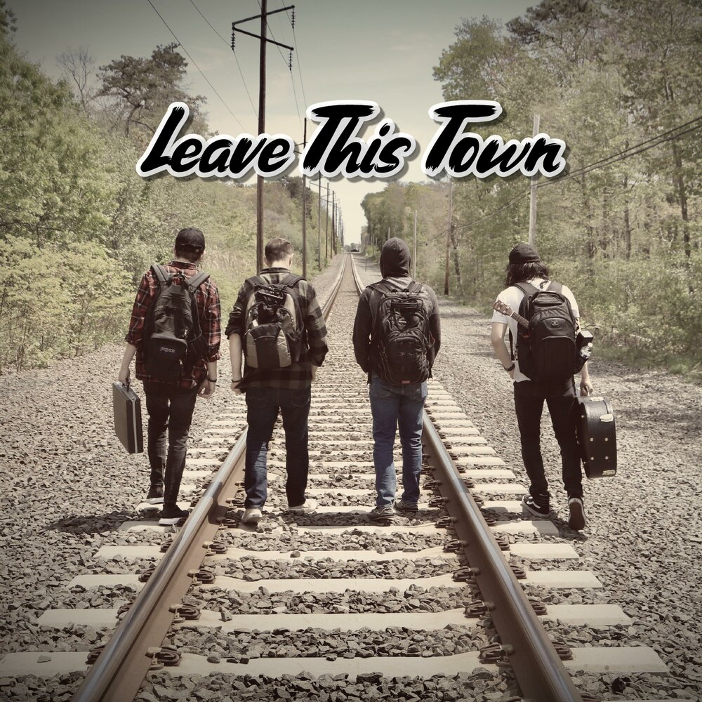 Leave this town