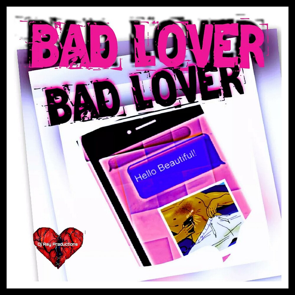 Dj ray. Bad lovers.