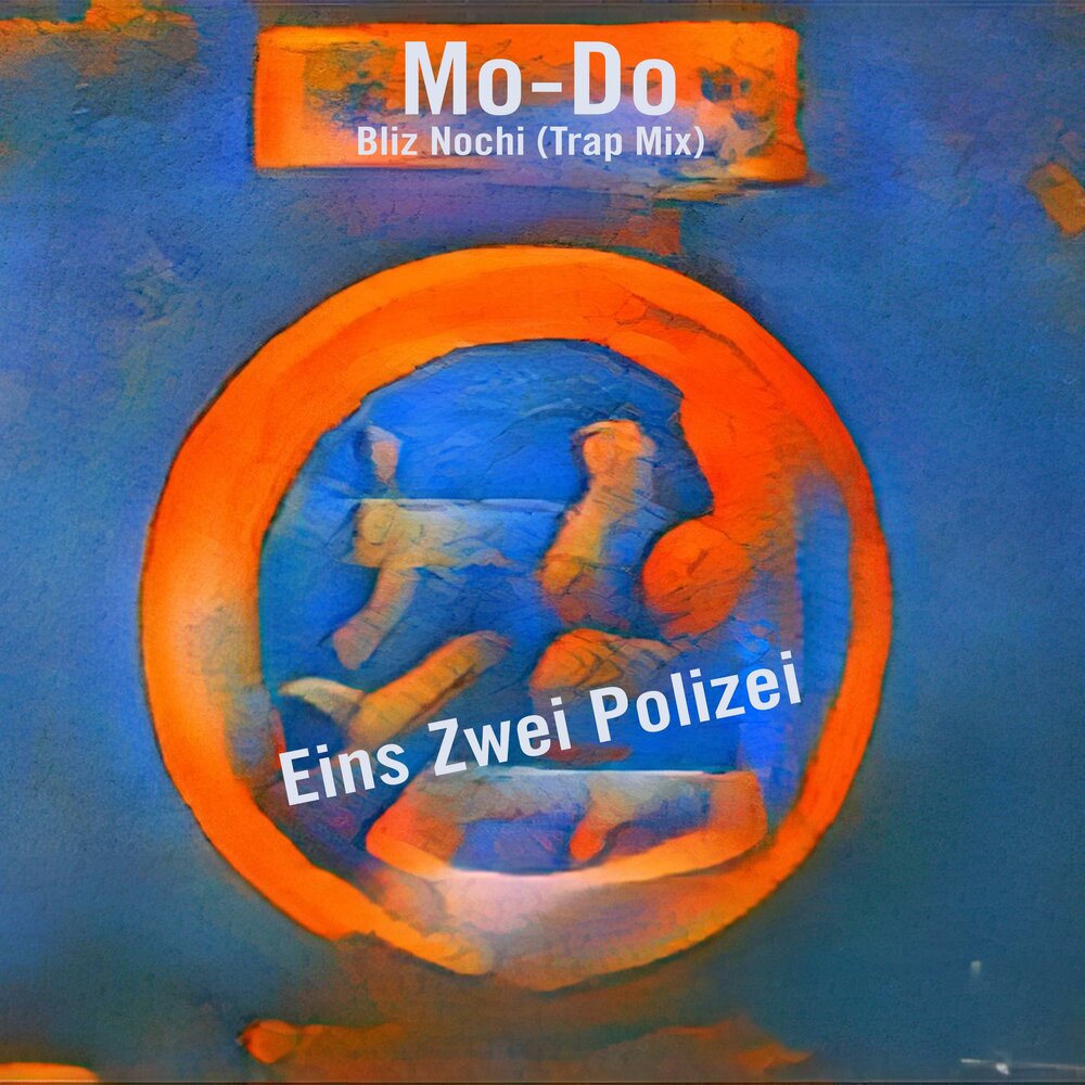 Mo-do eins zwei Polizei альбом. Mo-do - eins, zwei, Polizei обложка. Mo-do eins zwei Polizei текст. Ein zwei Polizei песня.