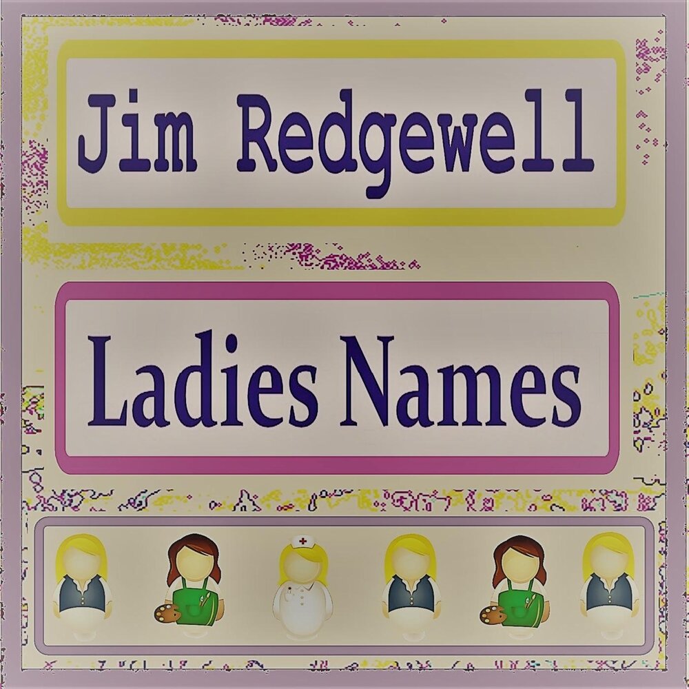 Джим имя. Ladies names.