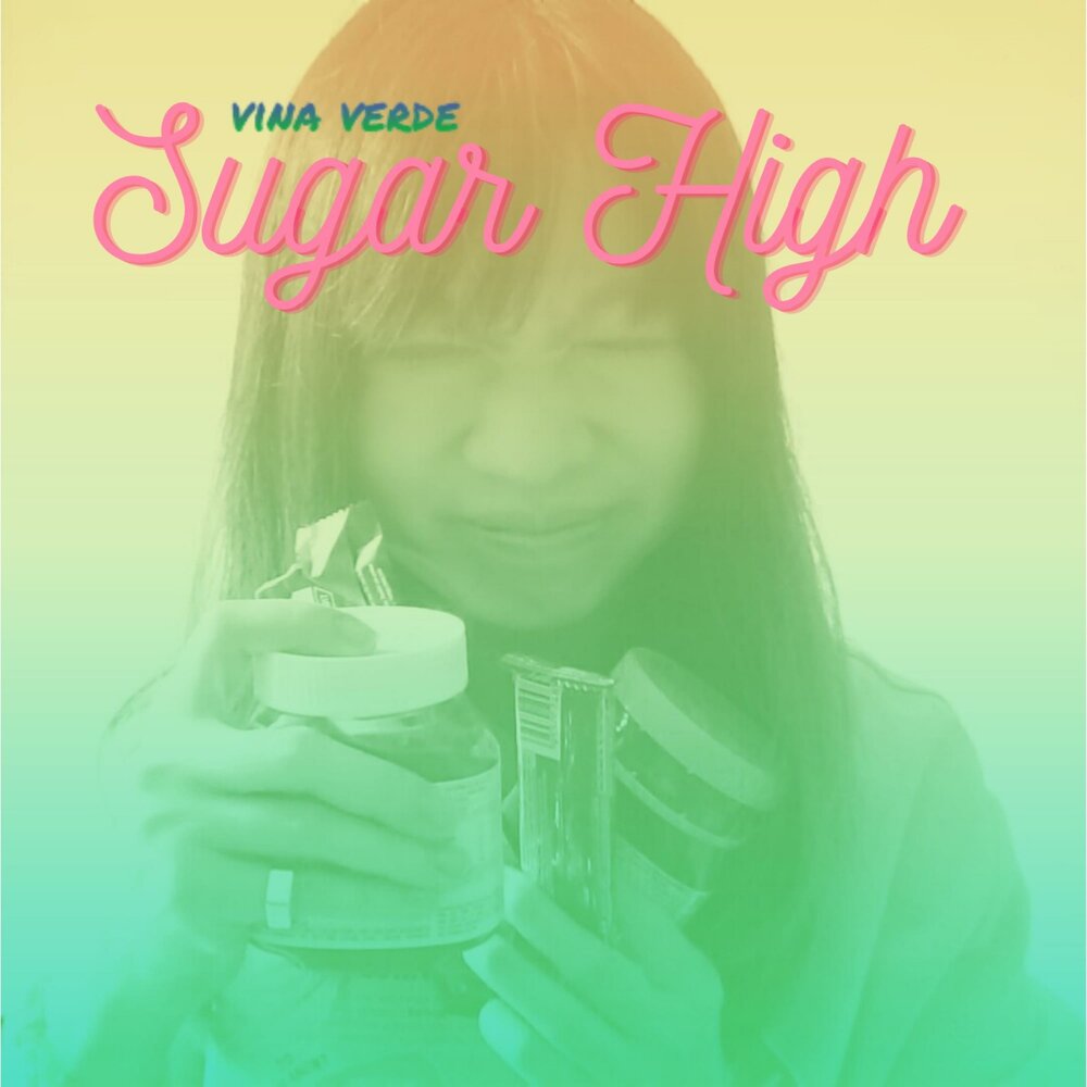 Альбом шуги. Винья Вердэ. Sugar High.