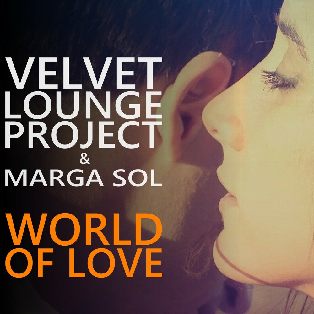 Chilled love. How far, how long Velvet Lounge Project. Velvet Lounge Project - Lost in you. Marga Sol Deeper Love. Velvet Lounge Project your Day off.