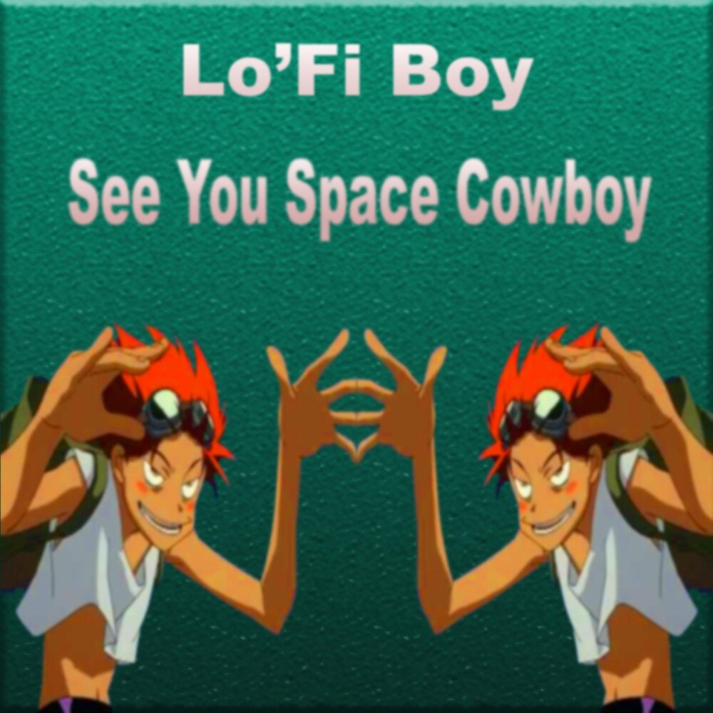 See you Space Cowboy.