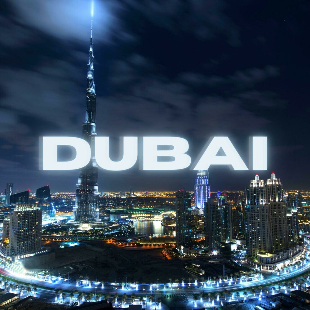 Песня дубай. Dubai музыка фото с обложки. Дубай песня. Дубай песни 2021. Power песня Дубай.