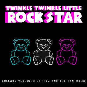 Twinkle Twinkle Little Rock Star - Out of My League