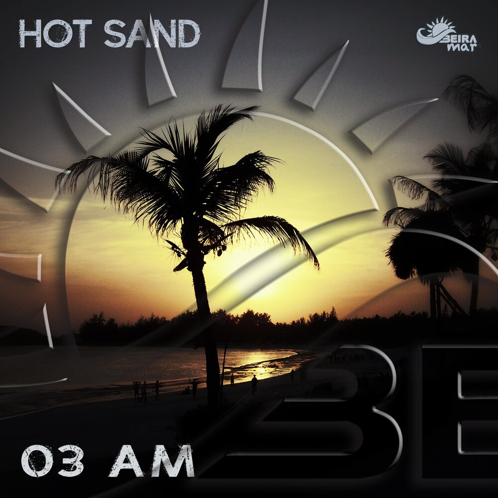 Hot sands