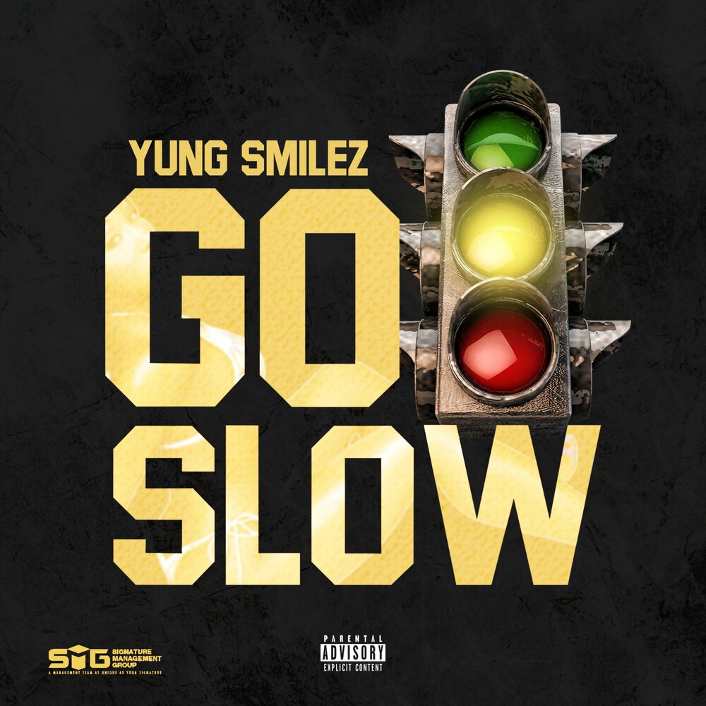 Don t go slow. Go slow.
