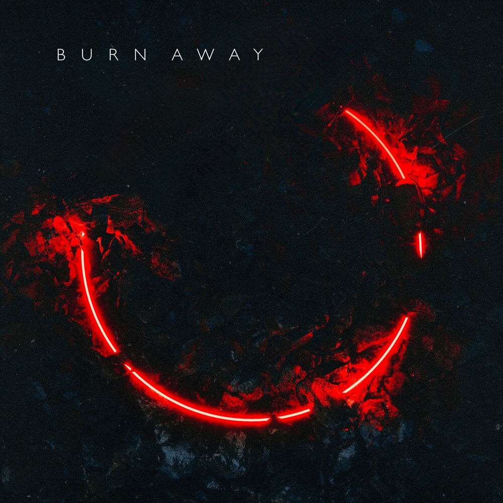 Burn away