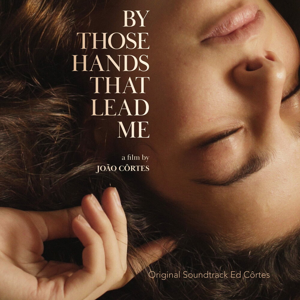Эдмундо Кортес - саундтрек к фильму «Те руки, что ведут меня»