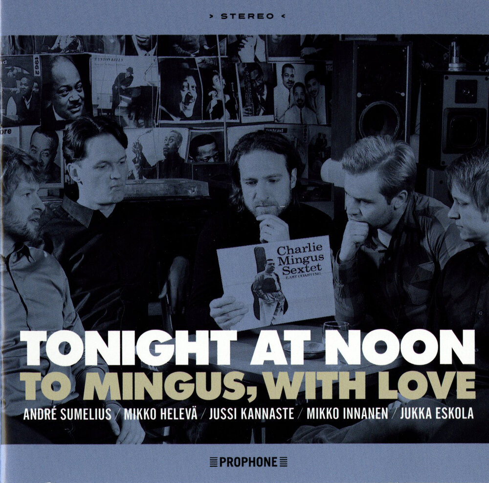 At noon. Mingus Tonight at Noon. At Noon или in Noon. Tonight at. Mingus East coasting album photo.