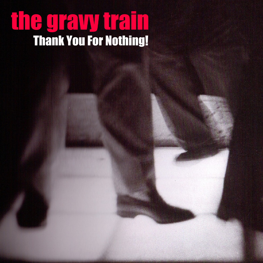 Gravy Train. Gravy Train группа. Gravy Train картинка. Gravy Train перевод.