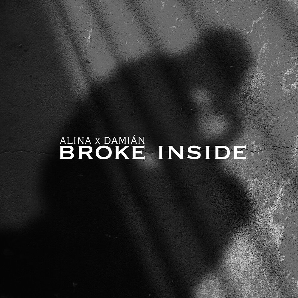 Broken inside. Alina Damian. Alina broken. Broken inside перевод.