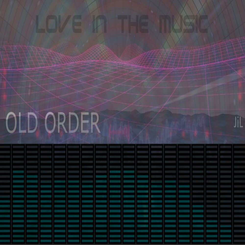 Love order. Love and order. Old order Мелоди. Олд ордеры лов 66. Old order Wave 003.