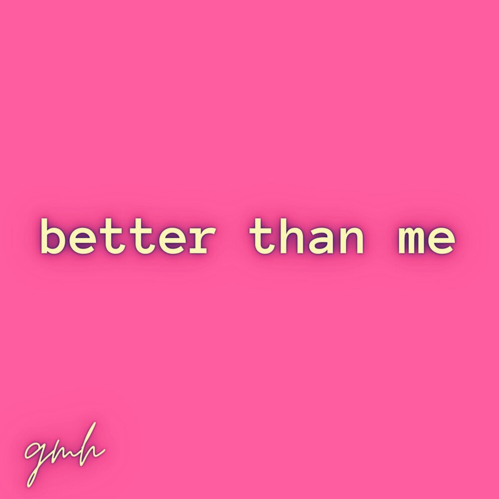 Better than me. Песня better than me. Leo sayer more than i can say. Teejay x6. Песня better.