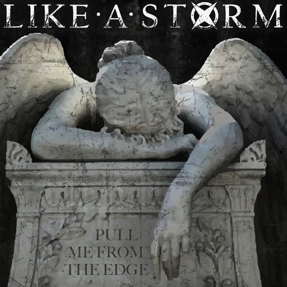Like A Storm - Pull Me From the Edge [Single] (2021)