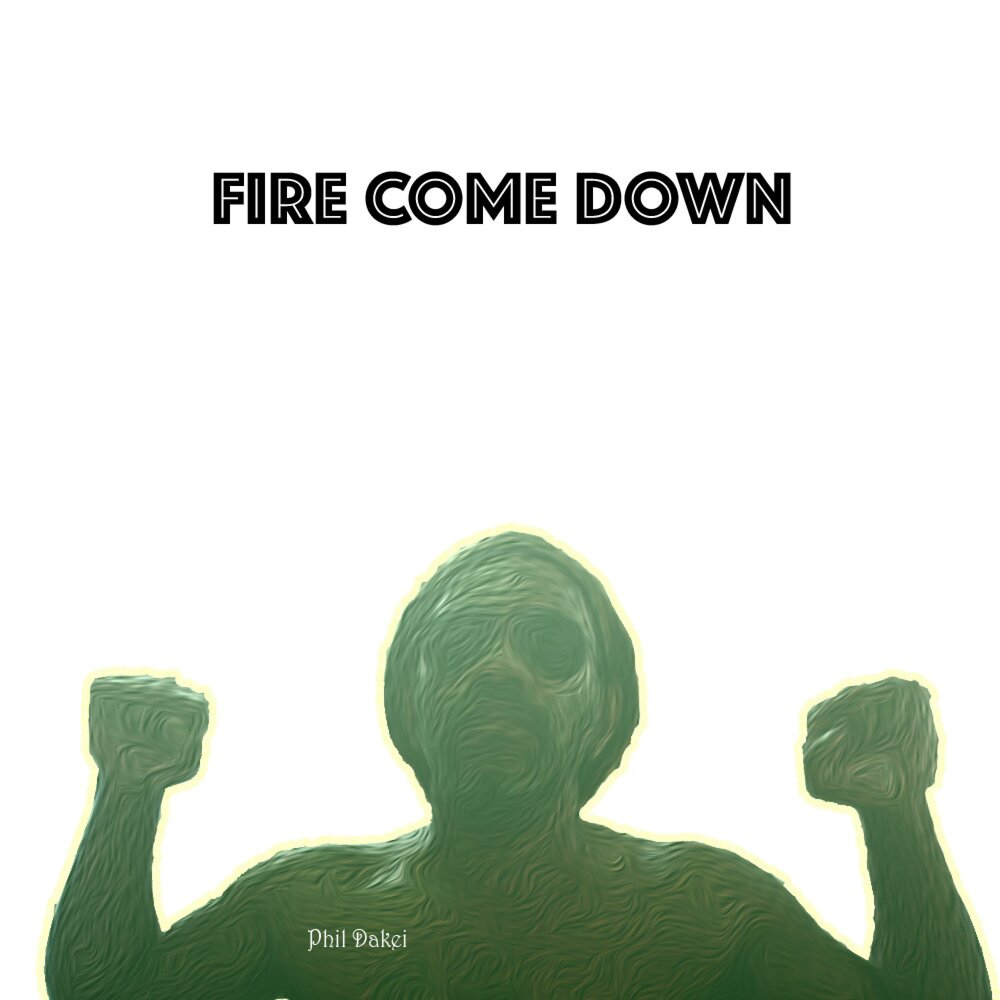 Falling down bonus track. Come down. Fire will come. To Fire you come at last.