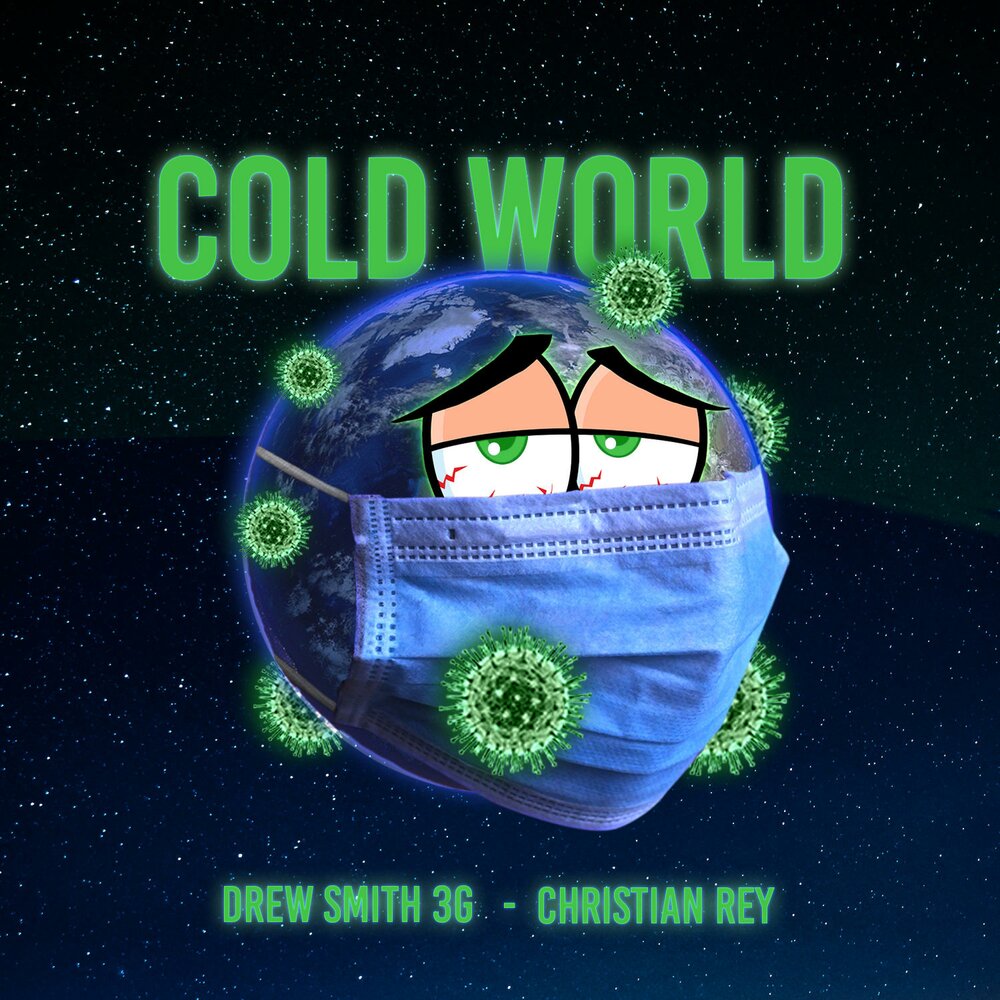The world is cold. Cold World.