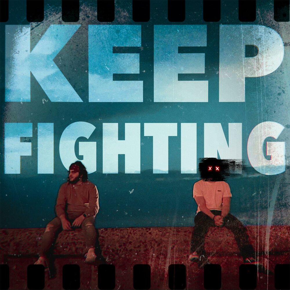 Keep fighting