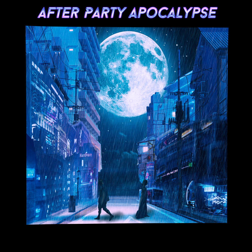 After Party Apocalypse слушать лучшее онлайн бесплатно в хорошем качестве н...