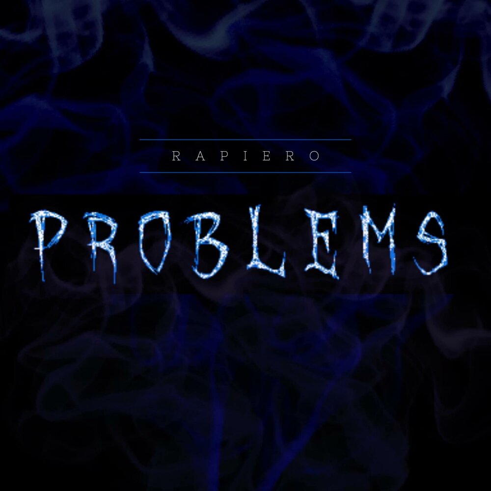 Problems single. Problems трэк. problems песня.