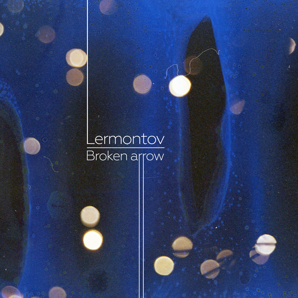 Last call summer. Lermontov - broken arrow (2021).