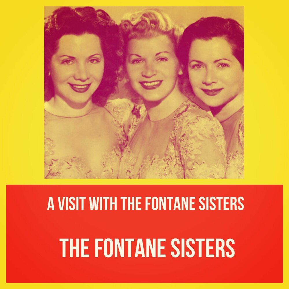 Мир сестер слушать. The Fontane sisters. Группа the Fontane sisters. Perry como & the Fontane sisters. O & the Fontane sisters - it's.